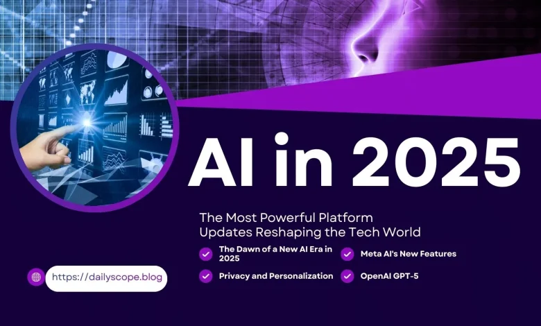 AI in 2025: The Most Powerful Platform Updates Reshaping the Tech World