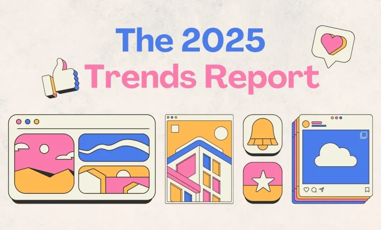 The 2025 Trends Report